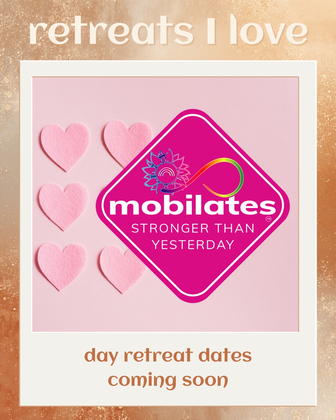 Mobilates - accessible pilates and movement - stronger than yesterday - day retreat
