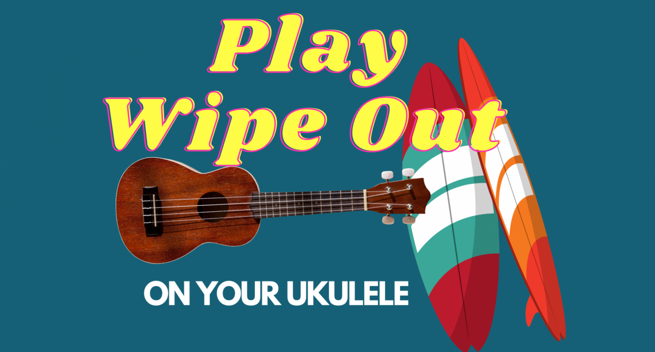 Play Wipe Out on Your Ukulele! (4 Week SelfPaced Music Class for