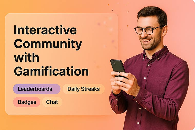 Interactive Community with Gamification