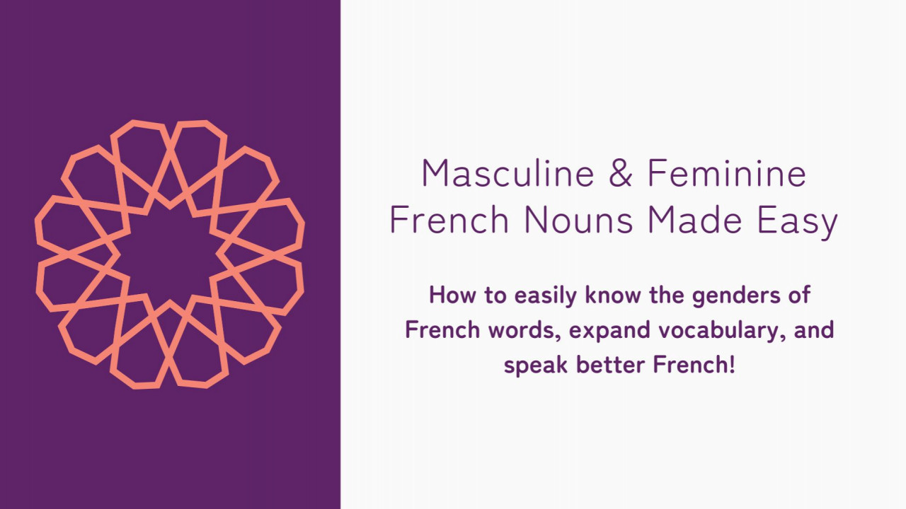 Masculine & Feminine French Nouns Made Easy