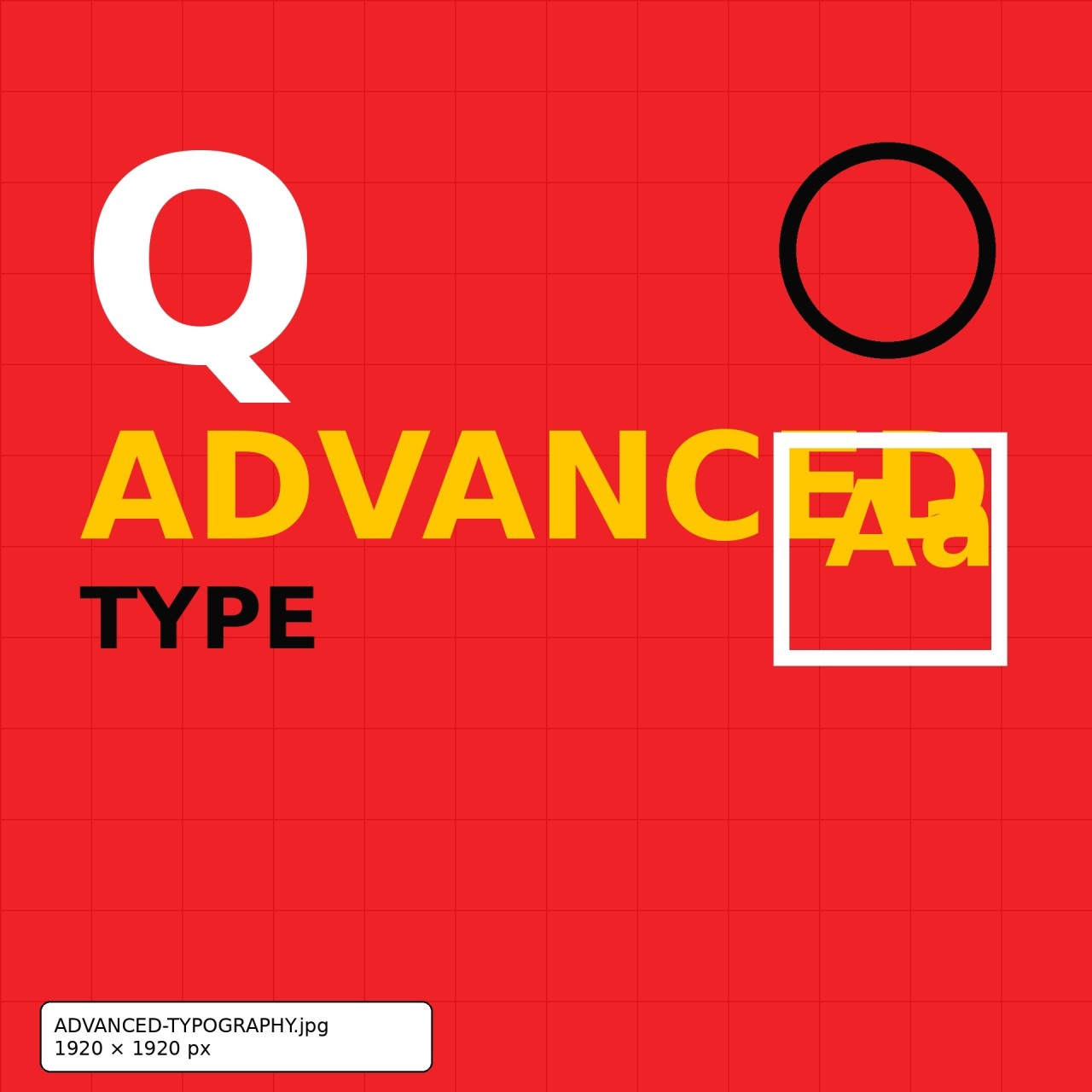 Bold typographic artwork for the Advanced Typography course