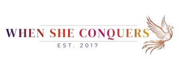 When She Conquers