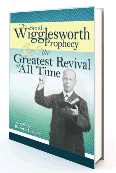 The Smith Wigglesworth Prophecy & the Greatest Revival of All