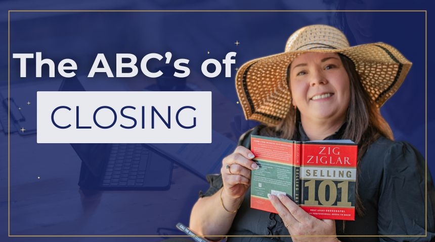 The ABC's of Closing