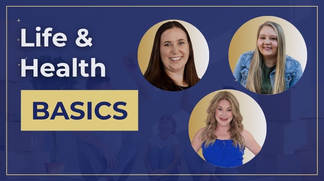 Life and Health Basics