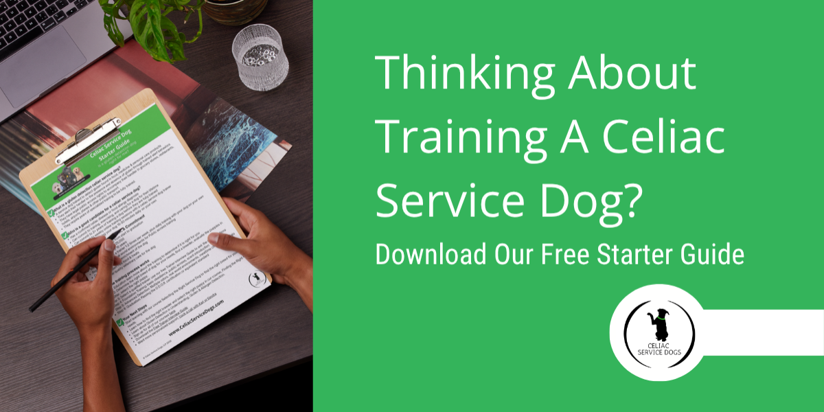 Person holding a clipboard in his hands on the opposite side of the screen is a green square with white letters. Thinking about training a celiac service dog? Download our free starter guide