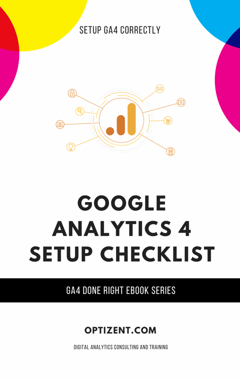 Google Analytics 4 (GA4) Setup Checklist