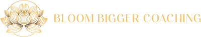 Bloom Bigger Coaching
