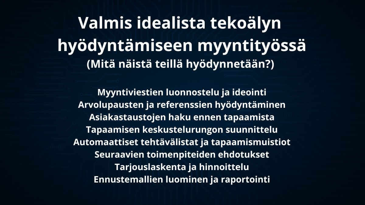 Valmis idealista tekoälyn hyödyntämiseen myyntityössä