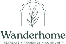 Wanderhome Retreats Training and Community for Therapists
