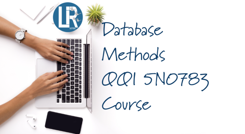 5N0783 Database Methods Self-Paced at Lir Business Training, QQI Certified Online or In-company