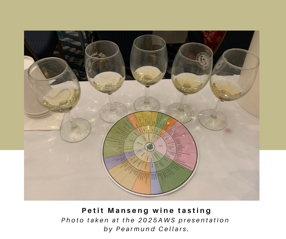 Petit Manseng wine tasting Photo taken at the 2025AWS presentation  by Pearmund Cellars.