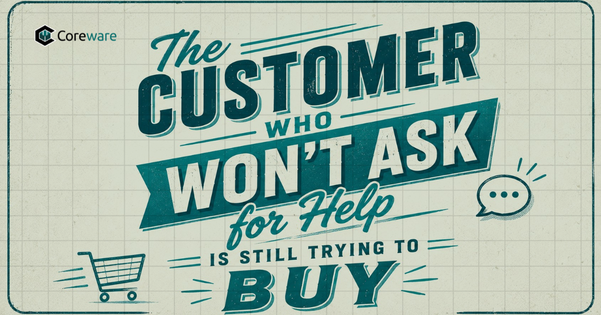 The Customer Who Won’t Ask for Help Is Still Trying to Buy