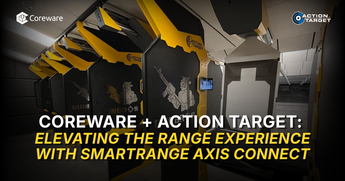 Coreware + Action Target: Elevating the Range Experience with SmartRange AXIS Connect