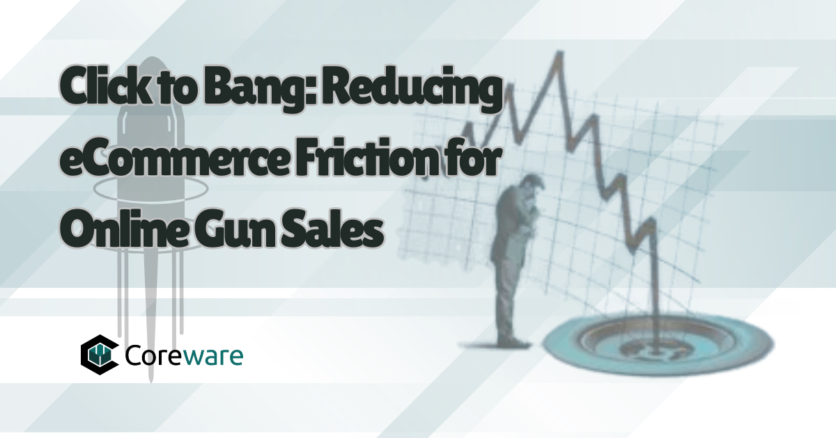Click to Bang: Reducing eCommerce Friction for Online Gun Sales