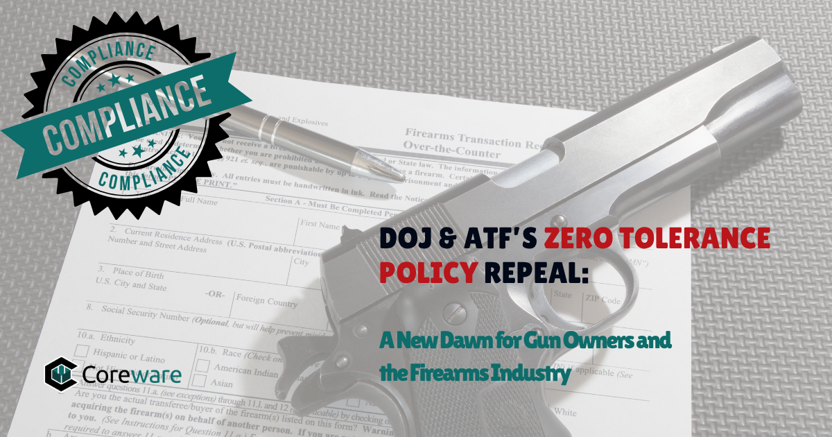DOJ & ATF’s Zero Tolerance Policy Repeal: A New Dawn for Gun Owners and the Firearms Industry