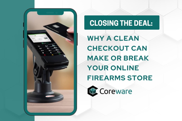 Closing the Deal: Why a Clean Checkout Can Make or Break Your Online Firearms Store