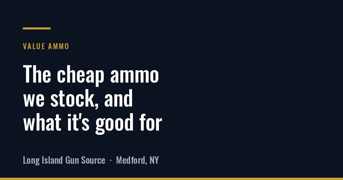 The value ammo brands worth buying