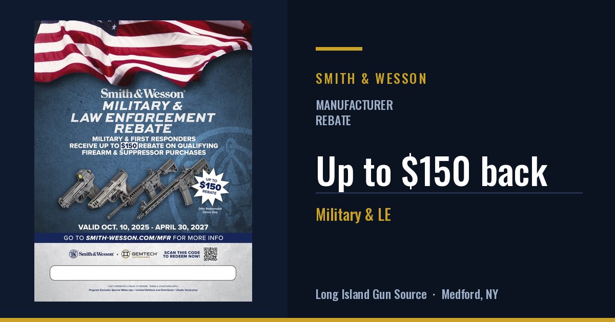 Smith & Wesson Military and LE rebate: up to $150 back