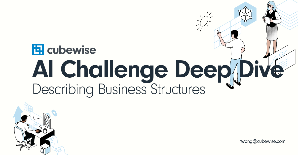 AI Challenge Deep Dive - Explaining Business Structures 