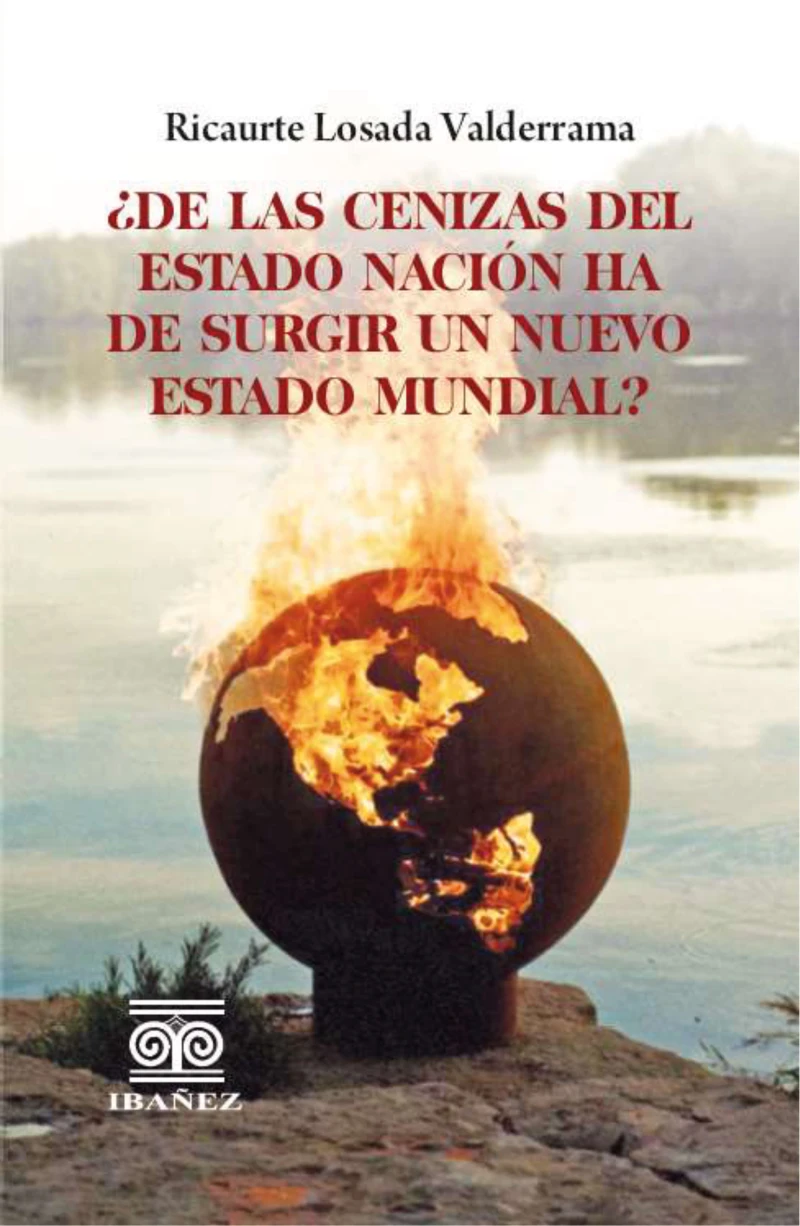 Portada: ¿De las cenizas del estado nación ha de surgir un nuevo estado mundial?