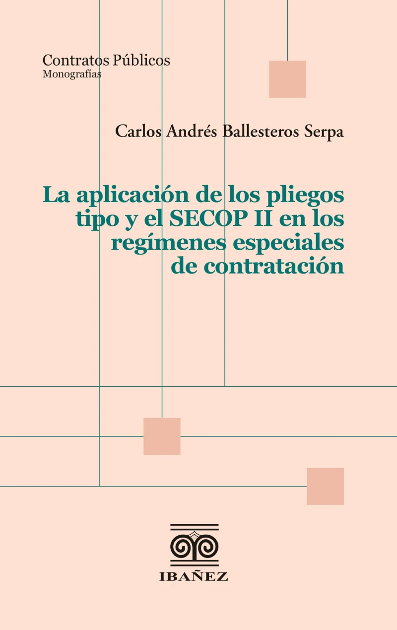 Portada: La aplicación de los pliegos tipo y el SECOP II en los regímenes especiales de contratación