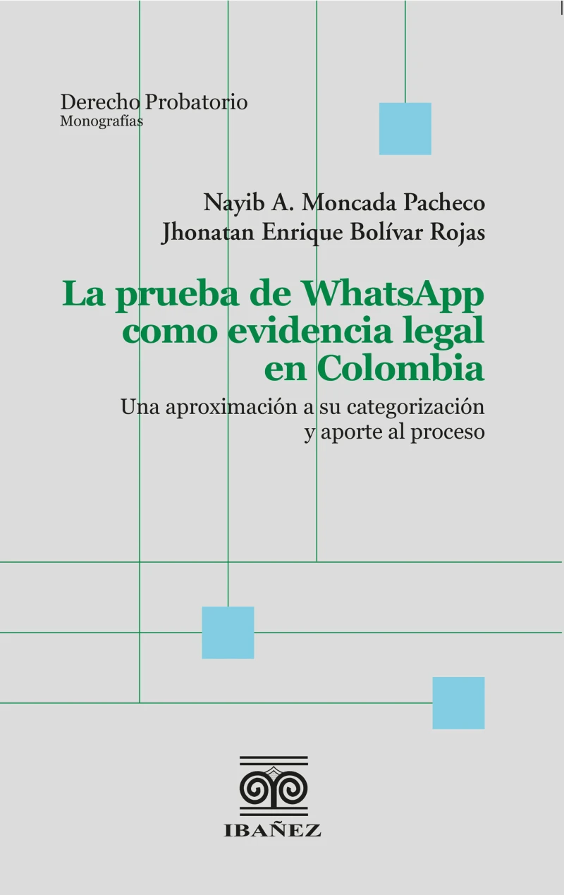 Portada: La prueba de WhatsApp como evidencia legal