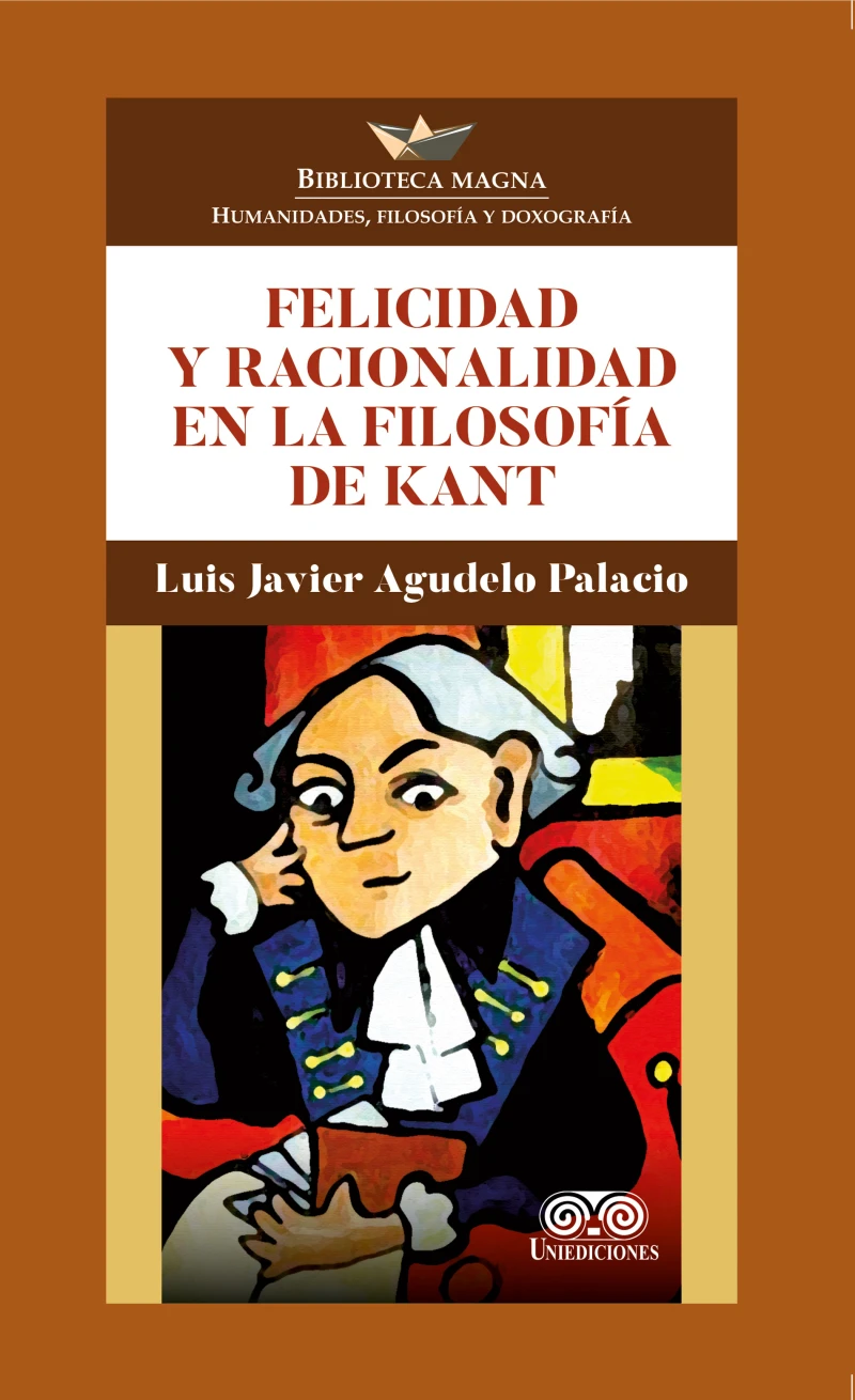 Portada: Felicidad y racionalidad en la filosofía de Kant