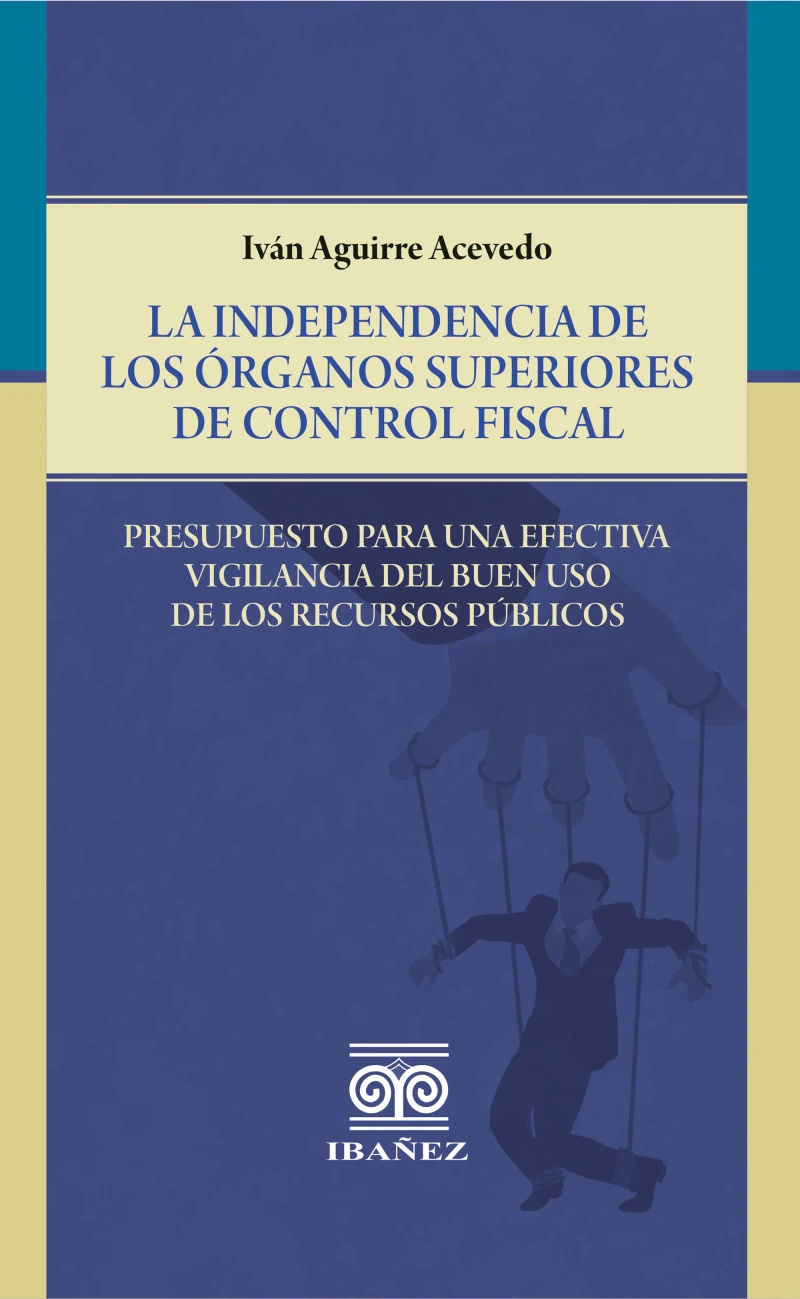 Portada: La independencia de los órganos superiores de control fiscal