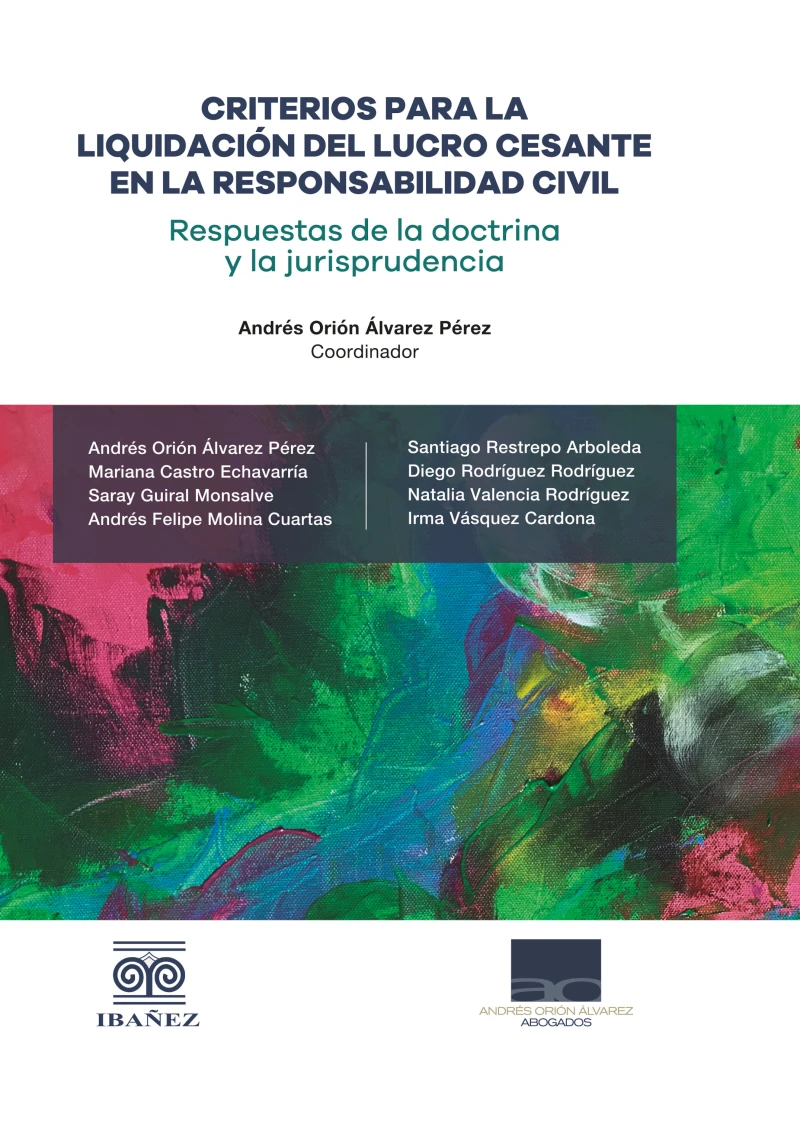 Portada: Criterios para la liquidación del lucro cesante en la responsabilidad civil