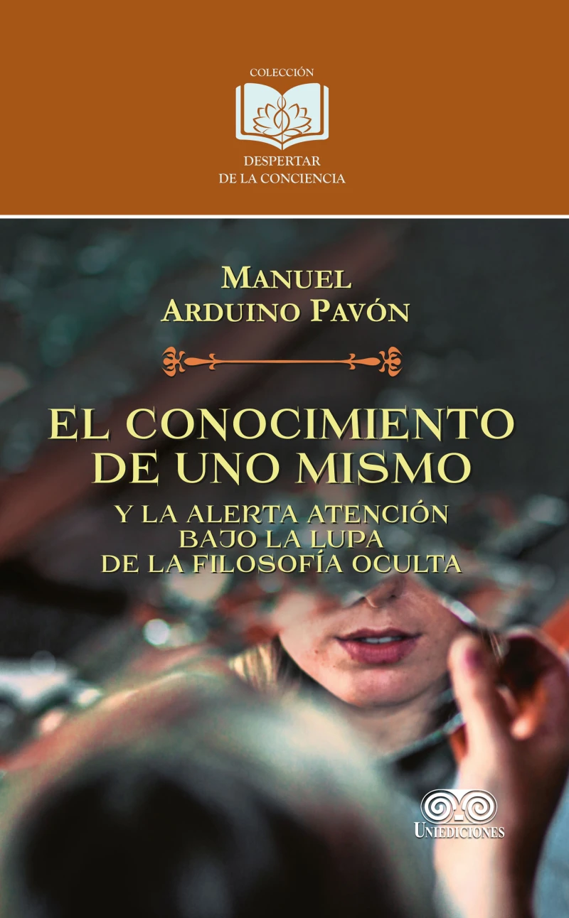 Portada: El conocimiento de uno mismo y la alerta atención bajo la lupa de la filosofía oculta
