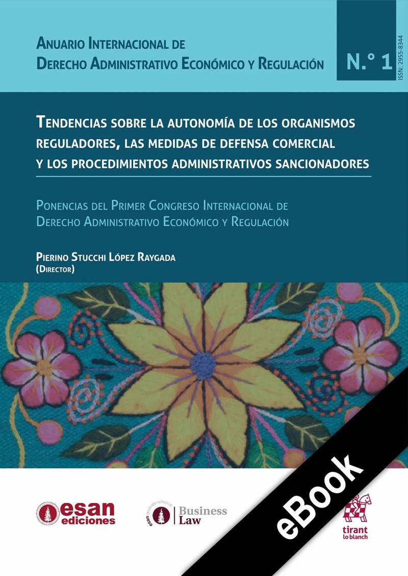 Portada: Tendencias sobre la autonomía de los organismos reguladores, las medidas de defensa comercial y los procedimientos administrativos sancionadores