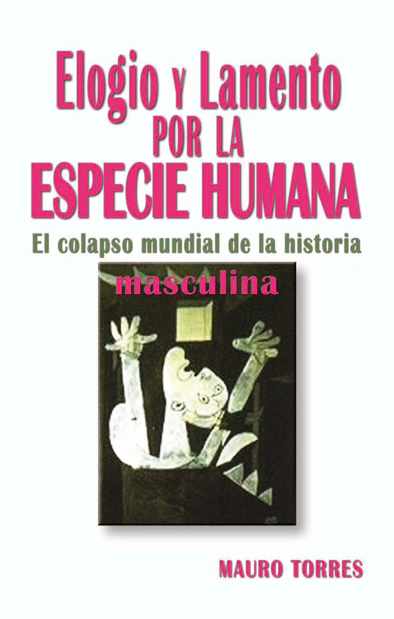 Portada: Elogio y lamento por la especie humana