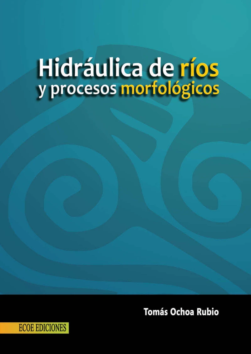Portada: Hidráulica de ríos y procesos morfológicos