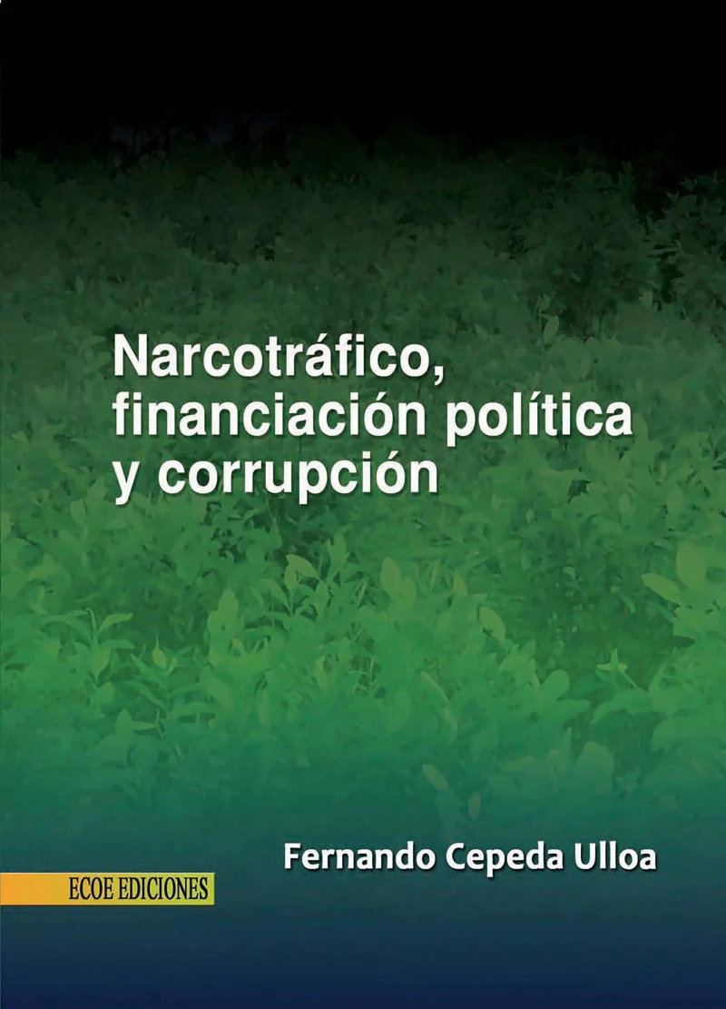 Portada: Narcotráfico, financiación política y corrupción