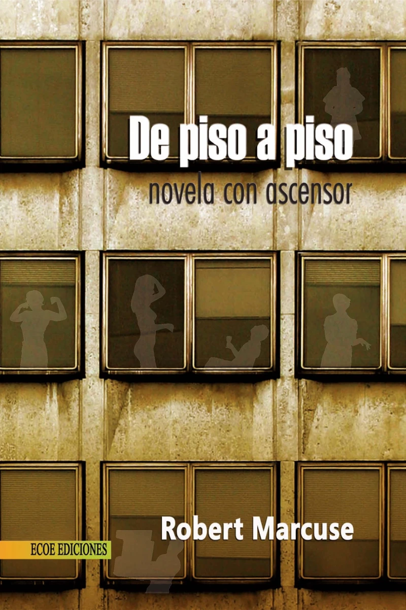 Portada: De piso a piso: novela con ascensor