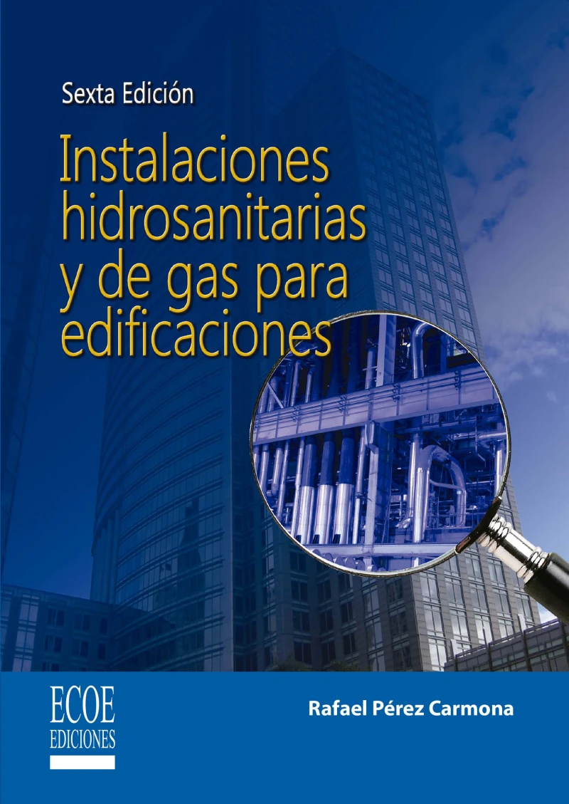 Portada: Instalaciones hidrosanitarias, de gas y de aprovechamiento de aguas lluvias en edificaciones - 6ta edición