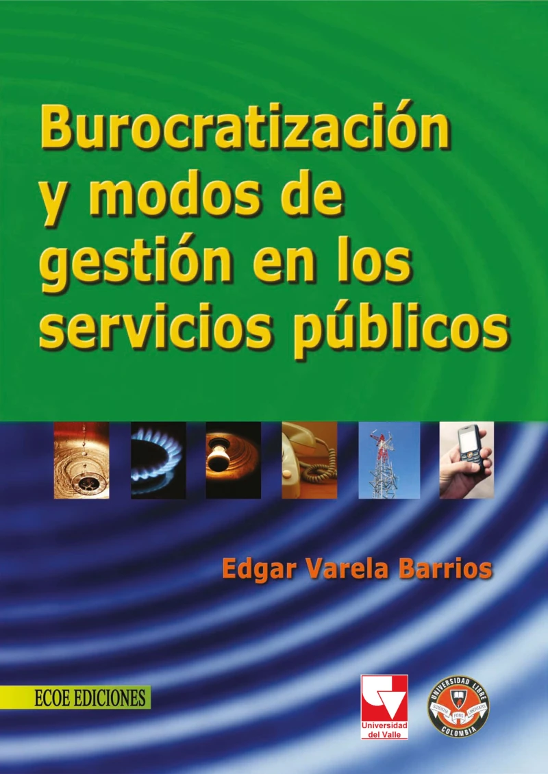 Portada: Burocratización y modos de gestión en los servicios públicos