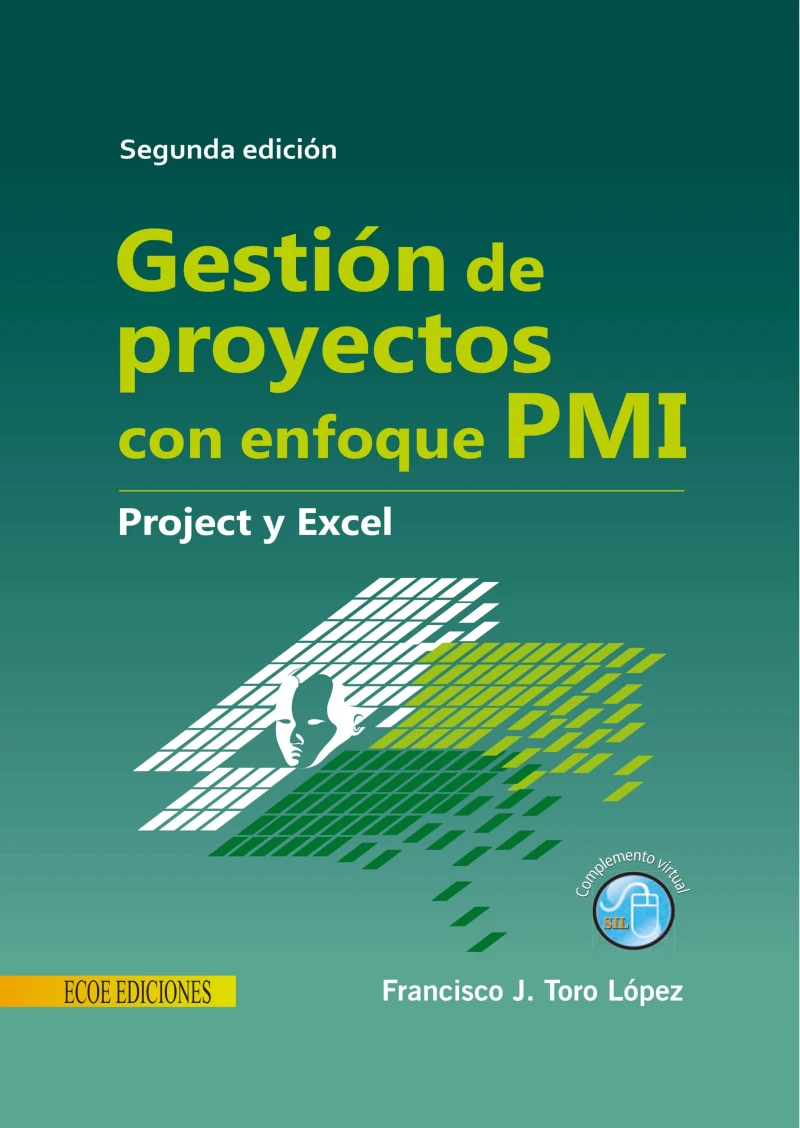 Portada: Gestión de proyectos con enfoque PMI al usar Project y Excel - 2da edición