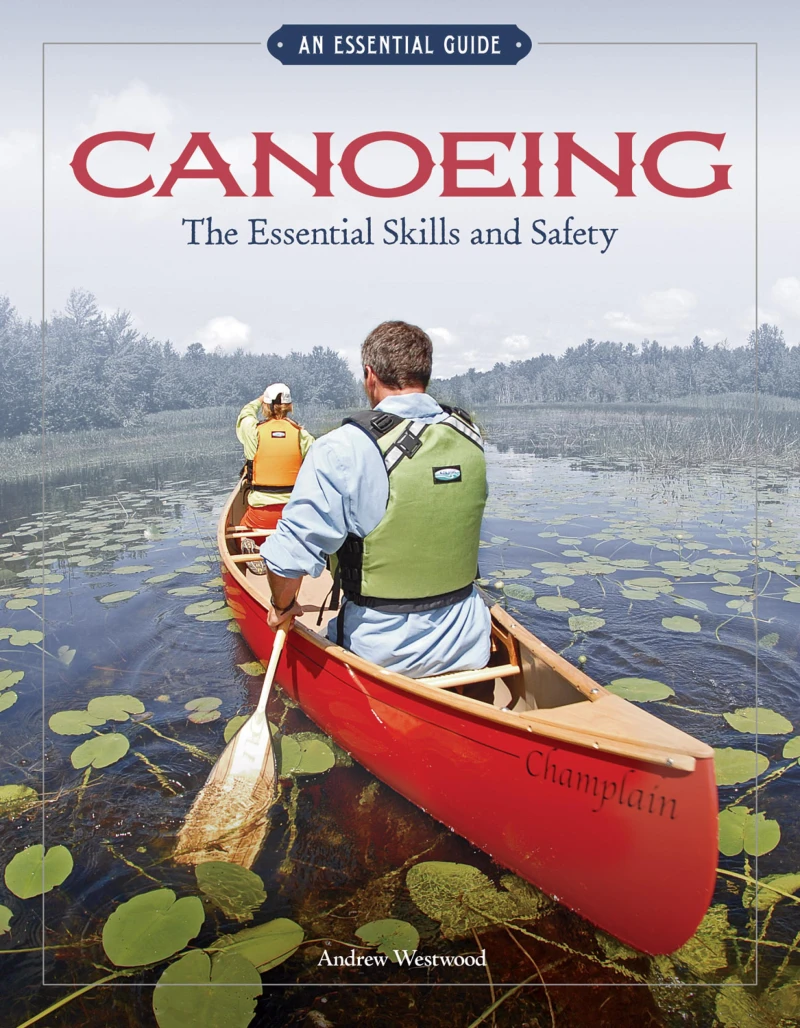 Portada: Canoeing The Essential Skills & Safety