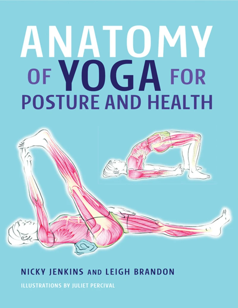 Portada: Anatomy of Yoga for Posture and Health