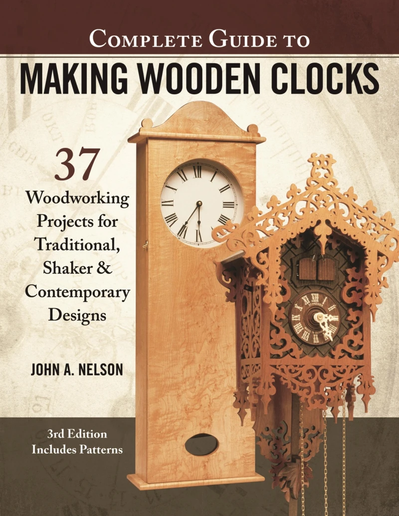Portada: Complete Guide to Making Wooden Clocks, 3rd Edition