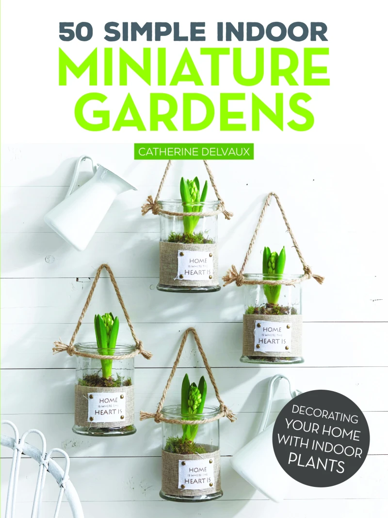 Portada: 50 Simple Indoor Miniature Gardens