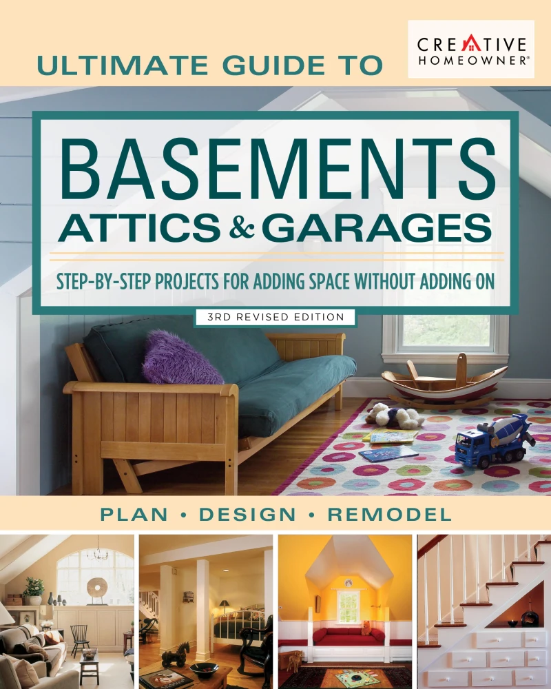 Portada: Ultimate Guide to  Basements, Attics & Garages, 3rd Revised Edition