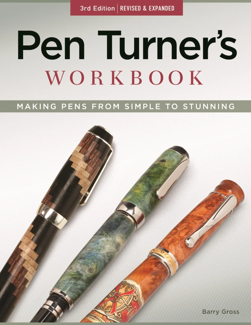 Portada: Pen Turner's Workbook, 3rd Edition Revised and Expanded