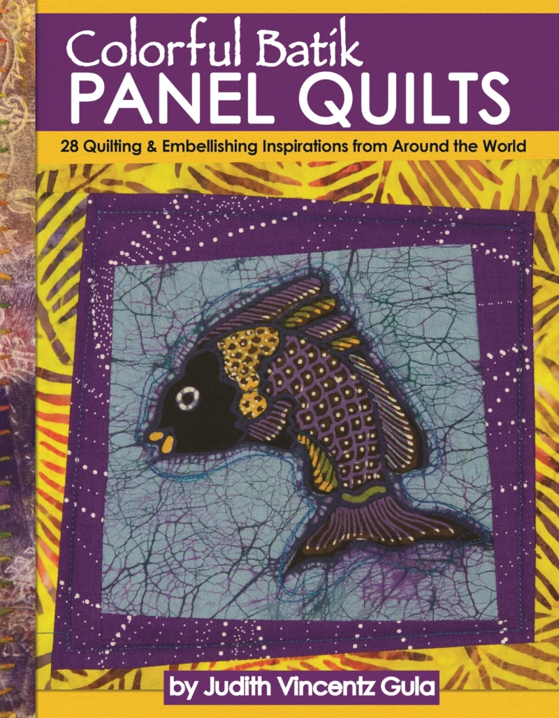 Portada: Colorful Batik Panel Quilts