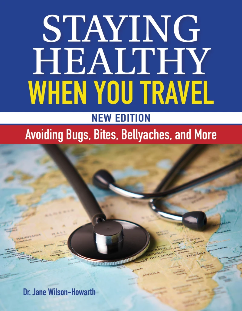 Portada: Staying Healthy When You Travel, New Edition