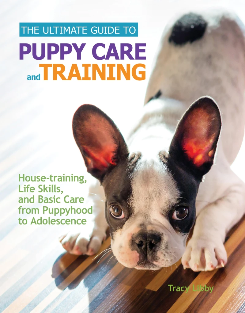 Portada: The Ultimate Guide to Puppy Care and Training