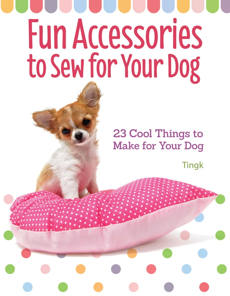Portada: Fun Accessories to Sew for Your Dog