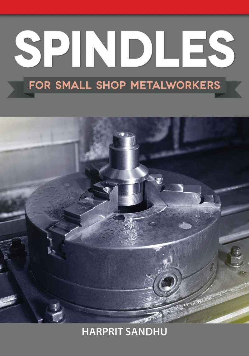 Portada: Spindles for Small Shop Metalworkers